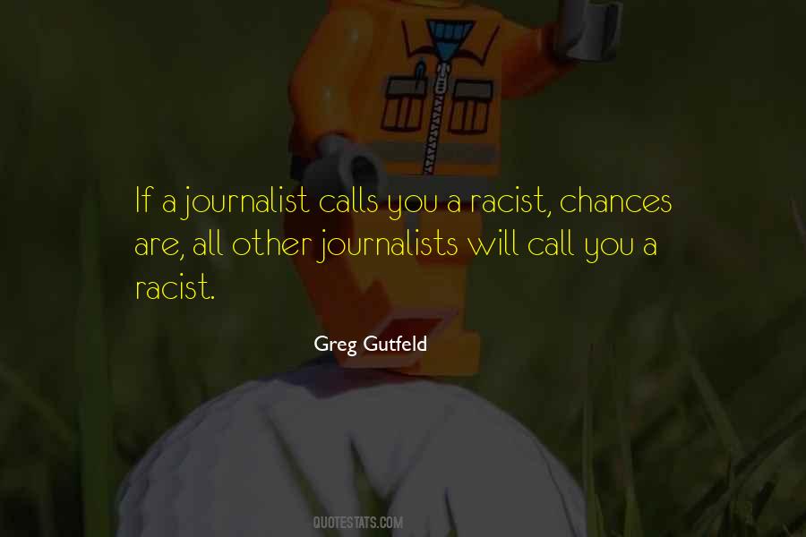Quotes About Journalists #1346010