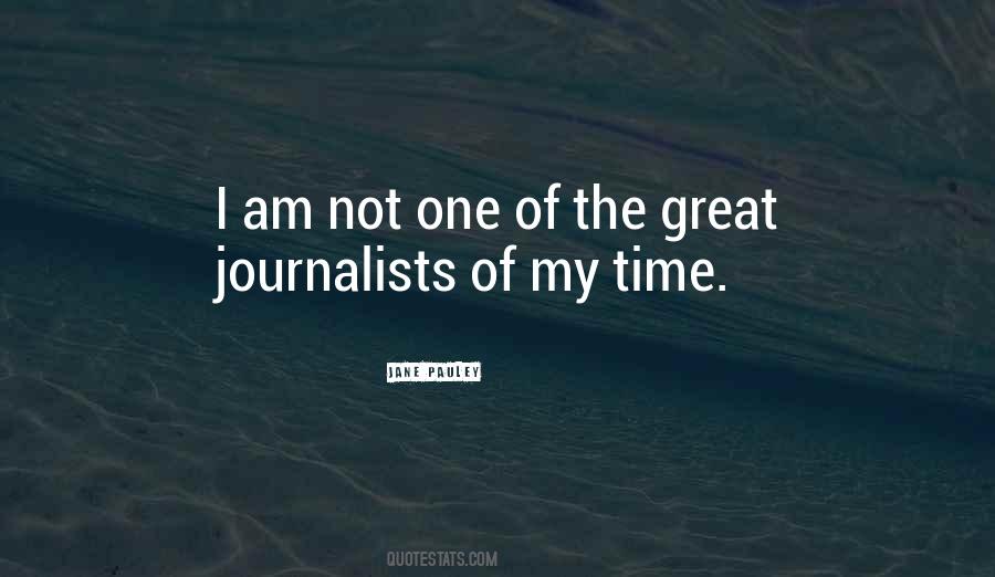 Quotes About Journalists #1364045