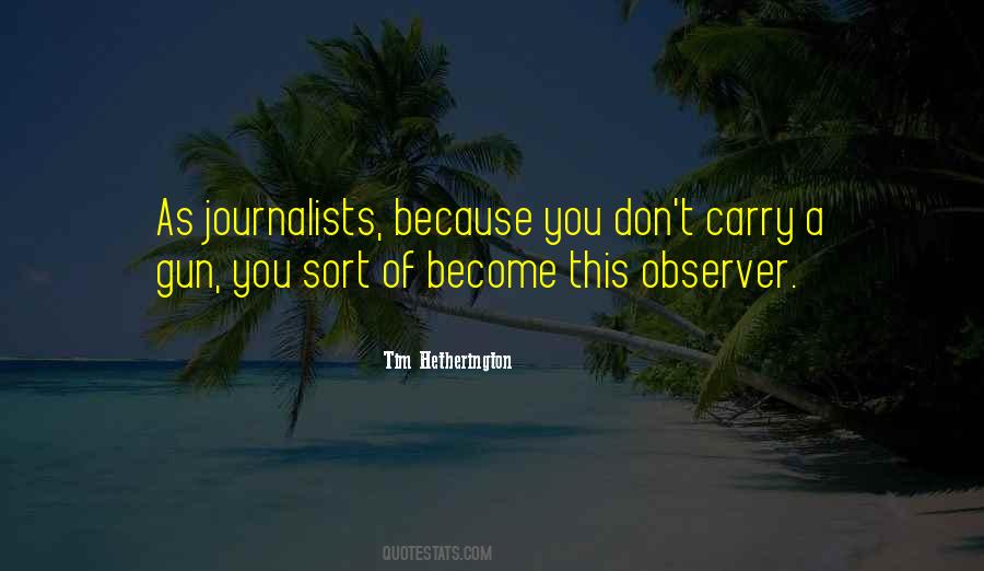 Quotes About Journalists #999326