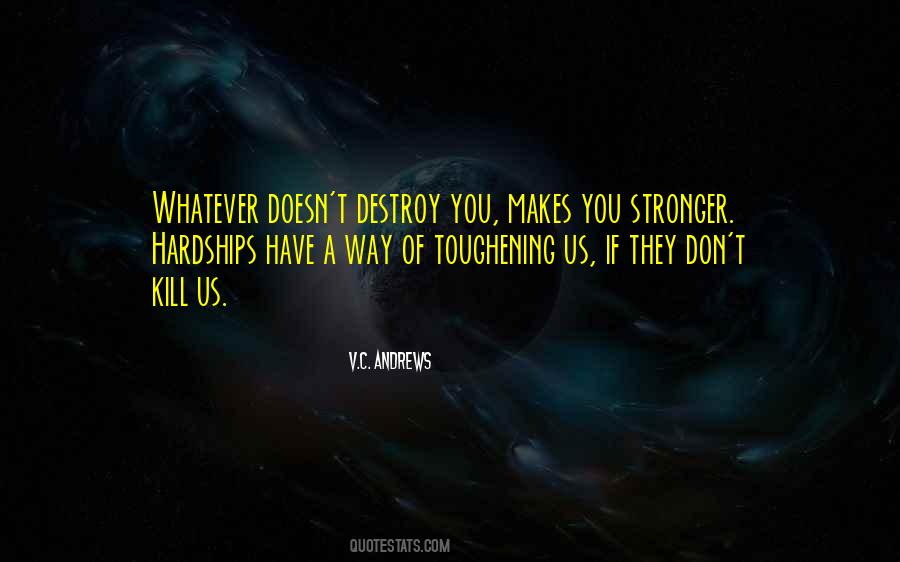 Quotes About Toughening Up #787913