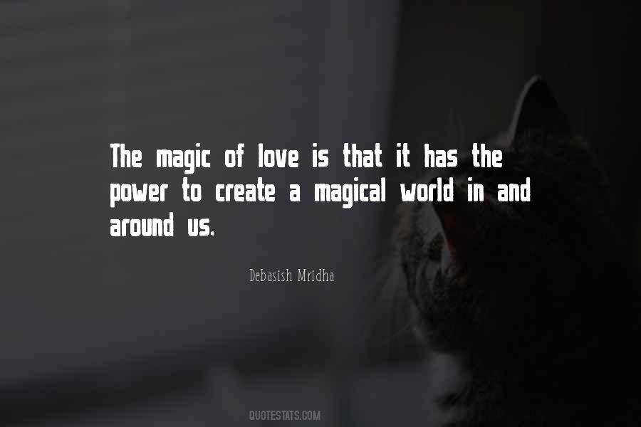 Quotes About The Magic Of Love #1416533