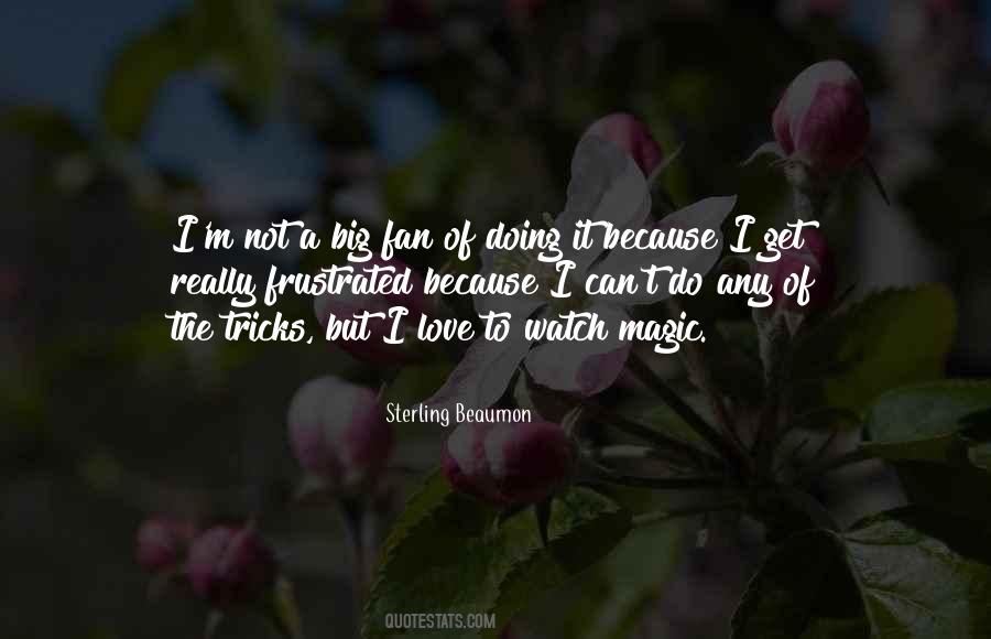 Quotes About The Magic Of Love #577763
