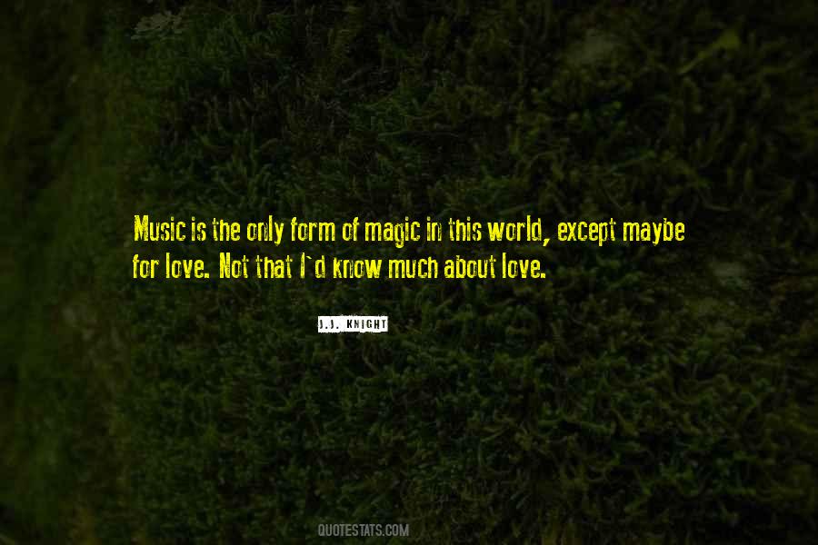Quotes About The Magic Of Love #62366