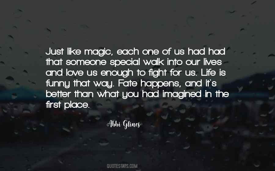 Quotes About The Magic Of Love #782351