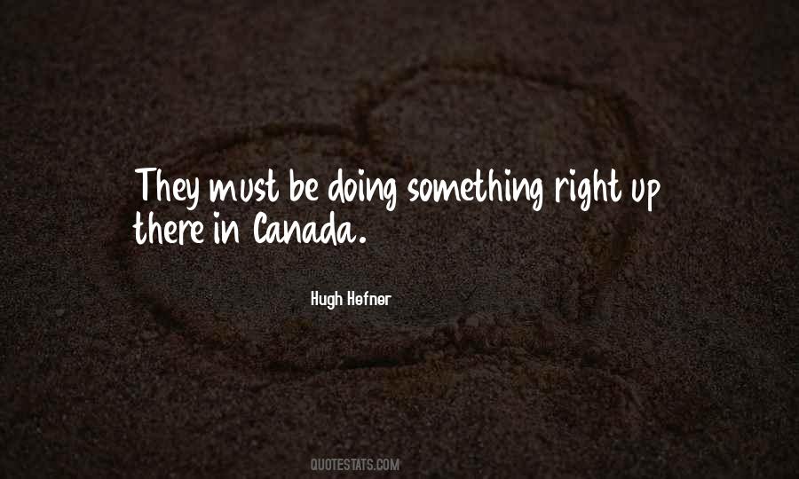 Quotes About Doing Something Right #1356441