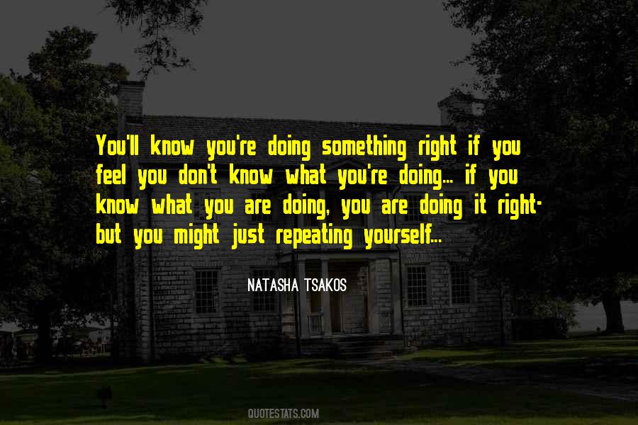 Quotes About Doing Something Right #1857776