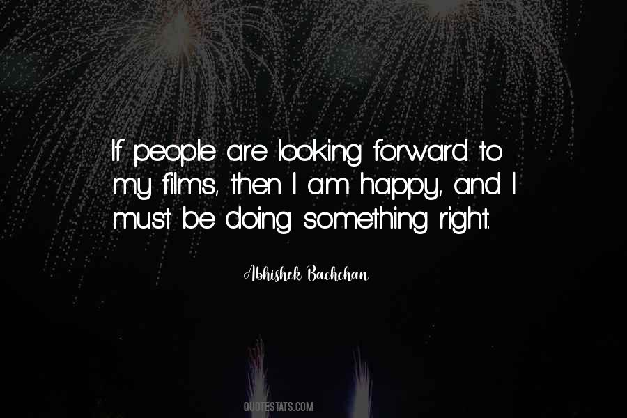 Quotes About Doing Something Right #36121