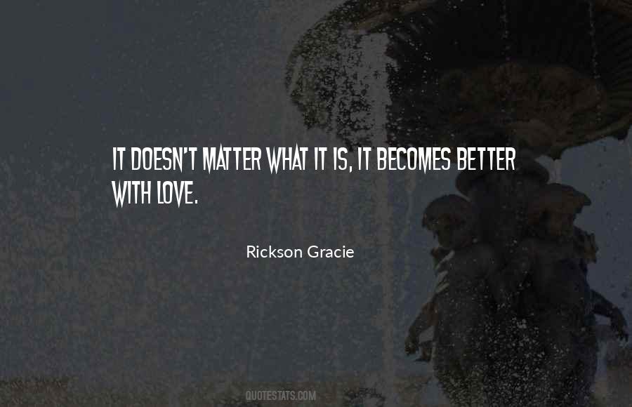 Rickson Quotes #678428