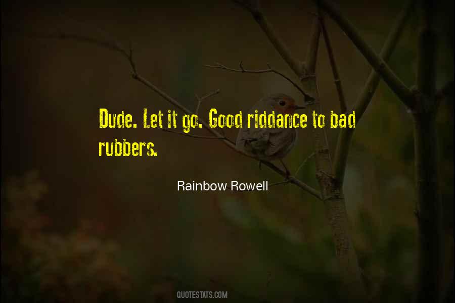 Riddance Quotes #1325293