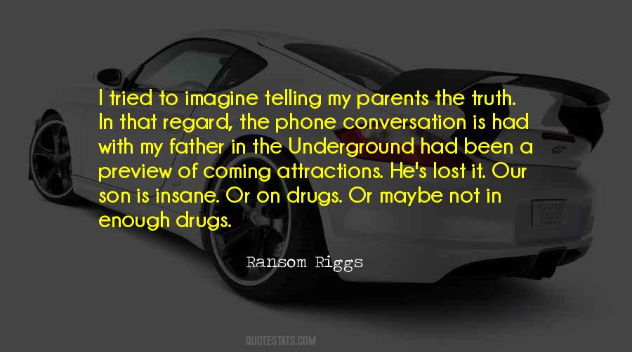 Riggs's Quotes #669835