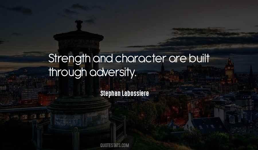Quotes About Adversity And Character #1325512