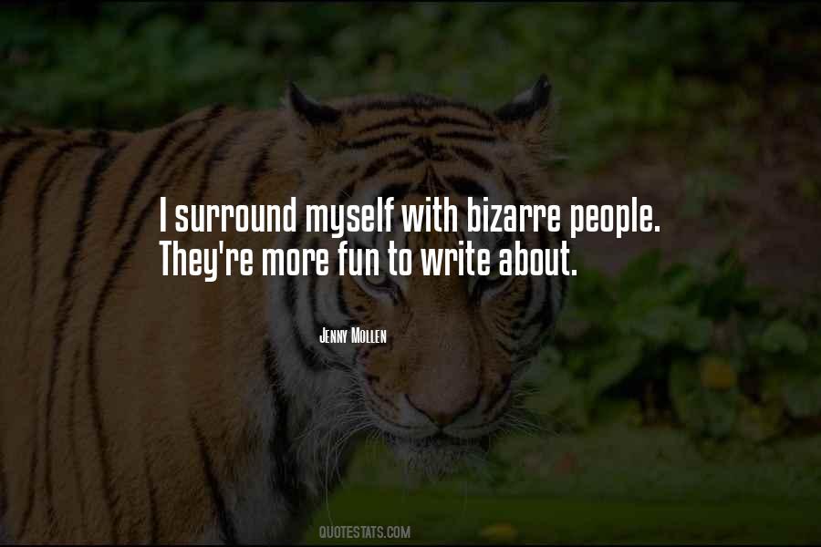 Quotes About Those You Surround Yourself With #111745