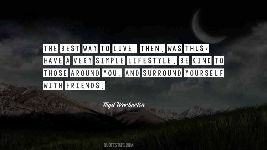 Quotes About Those You Surround Yourself With #1778631