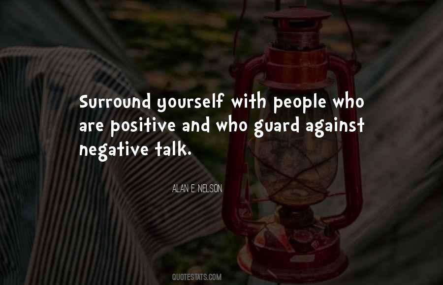 Quotes About Those You Surround Yourself With #37863