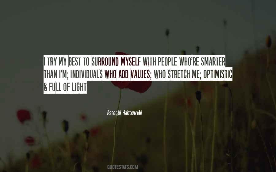 Quotes About Those You Surround Yourself With #45887