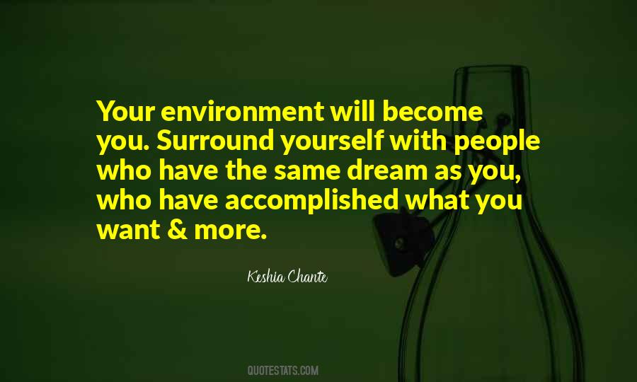 Quotes About Those You Surround Yourself With #62650