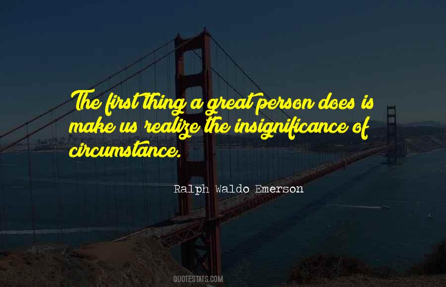 Quotes About Insignificance Of Life #915976