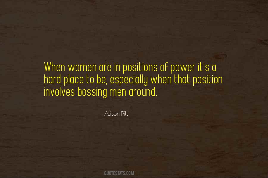 Quotes About Positions Of Power #1753018