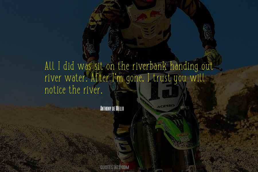Riverbank Quotes #1372333