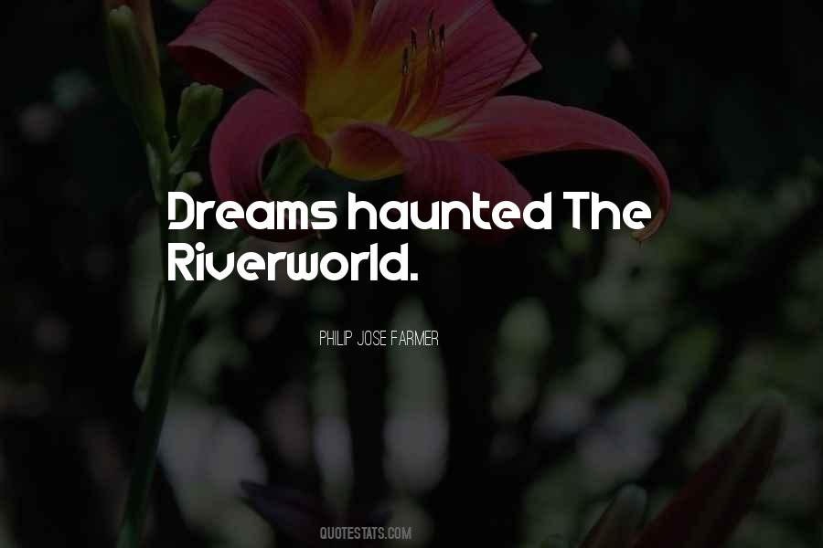 Riverworld Quotes #493753