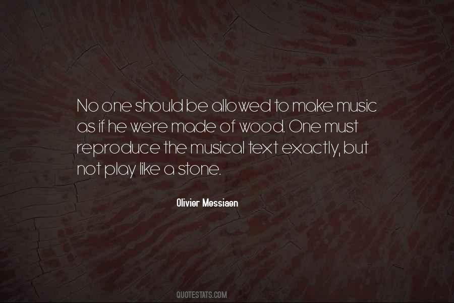 Quotes About Messiaen #1008185