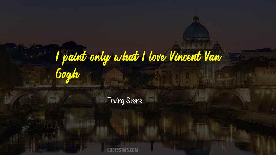 Quotes About Van Gogh #69221