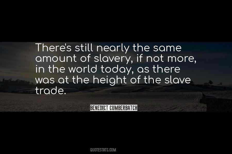 Quotes About Slavery Today #900672