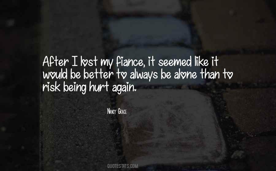 Quotes About Being Hurt Again #1335158