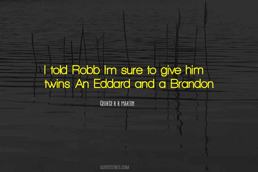 Robb'st Quotes #87215