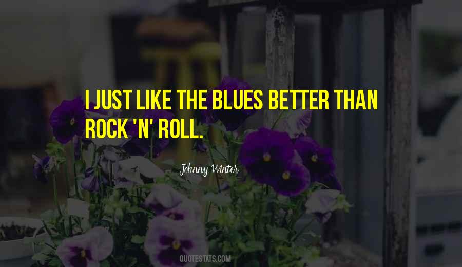 Rock'n'blues Quotes #1503338