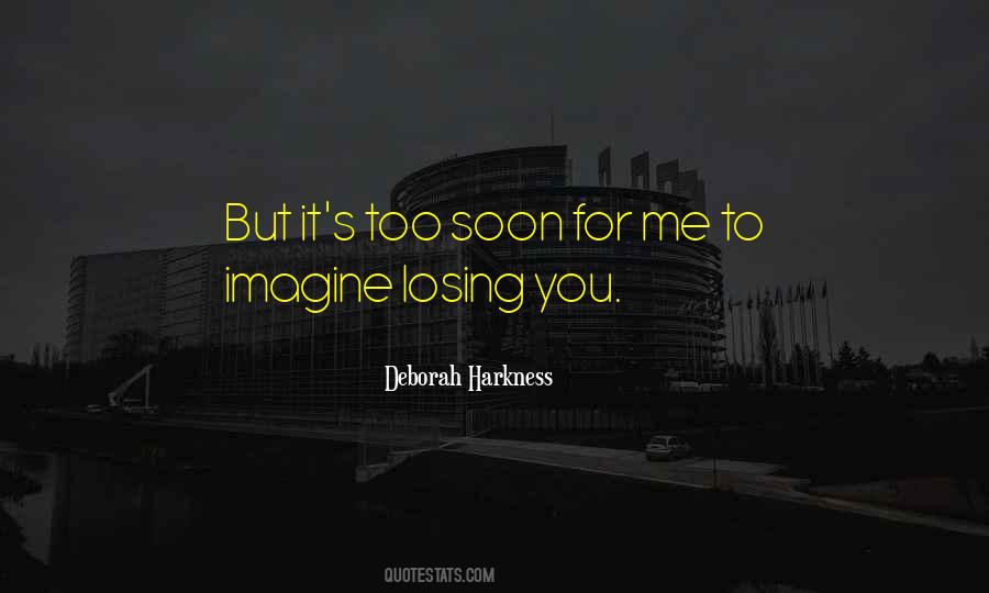Quotes About Losing Someone Or Something #10606