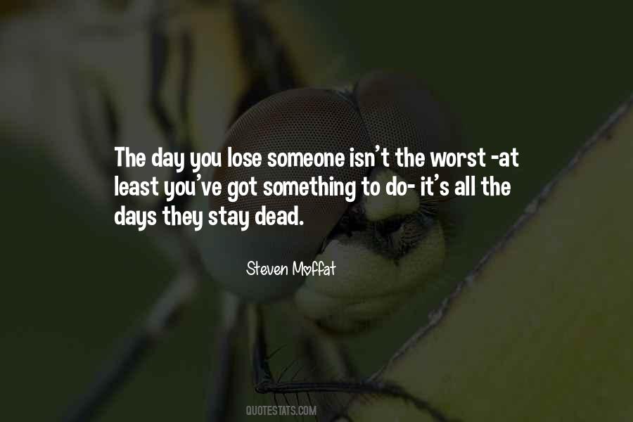 Quotes About Losing Someone Or Something #16855