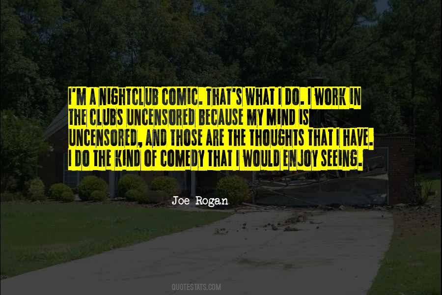 Rogan's Quotes #994733