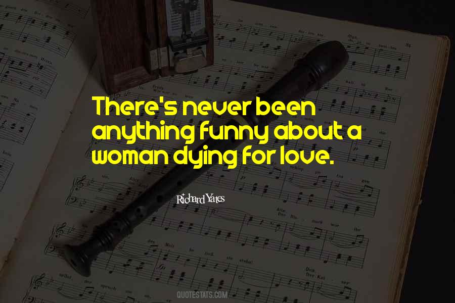 Quotes About Never Dying Love #1181583