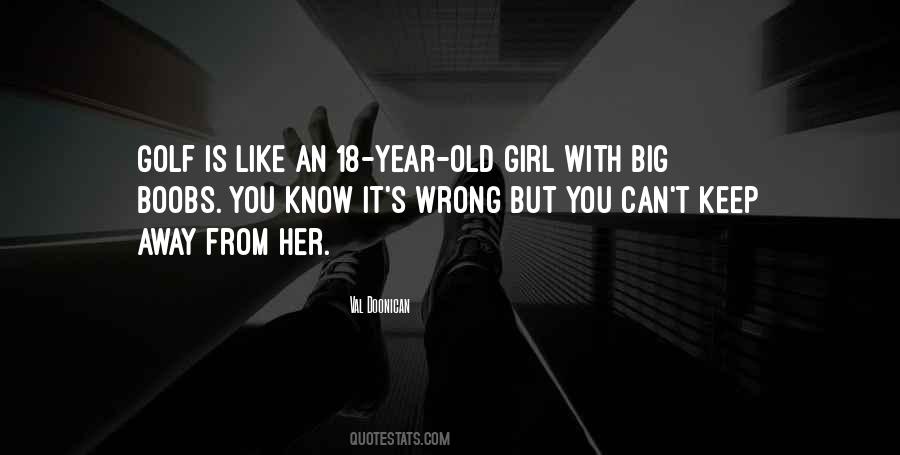 Quotes About 18 Years Old #1215355