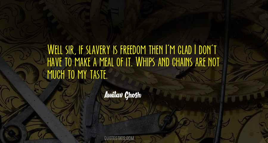 Quotes About Slavery Freedom #26263