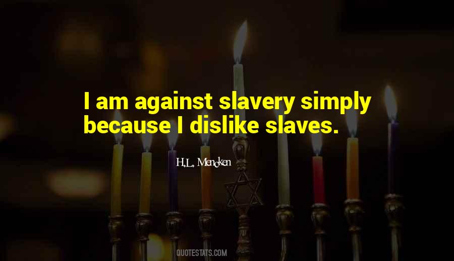 Quotes About Slavery Freedom #626381