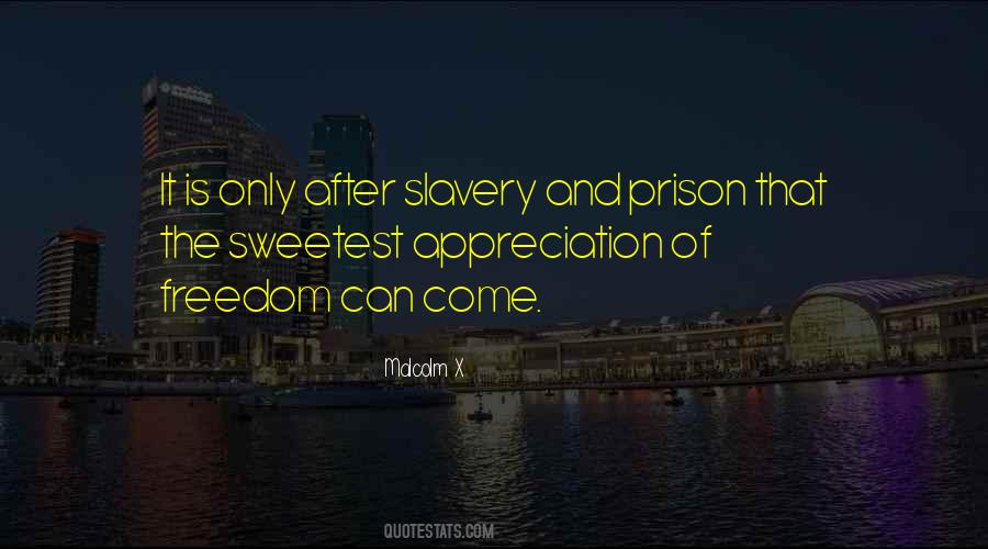 Quotes About Slavery Freedom #732201