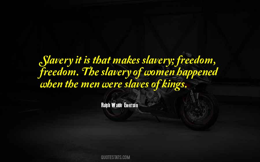 Quotes About Slavery Freedom #845777