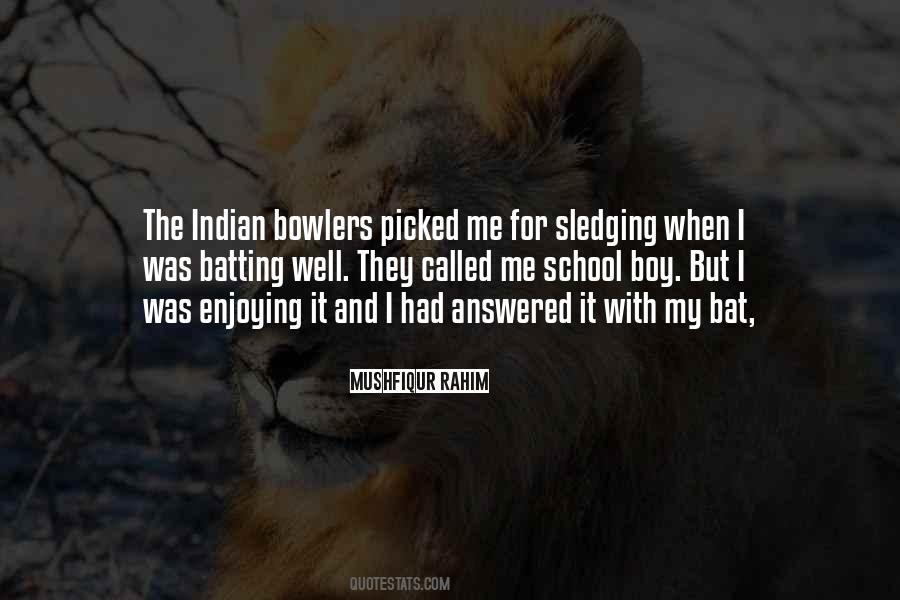 Quotes About Bowlers #307989
