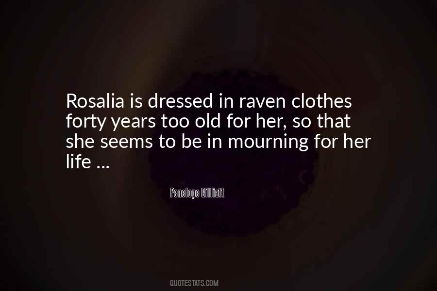 Rosalia Quotes #321726