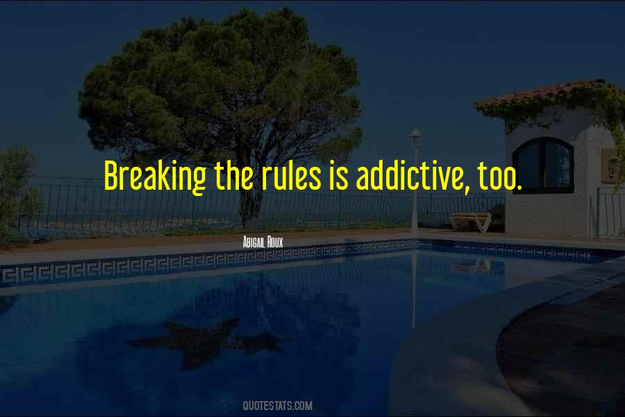 Quotes About Breaking The Rules #1052041