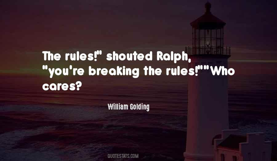 Quotes About Breaking The Rules #1137512