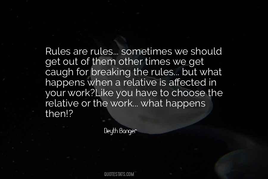 Quotes About Breaking The Rules #1515190