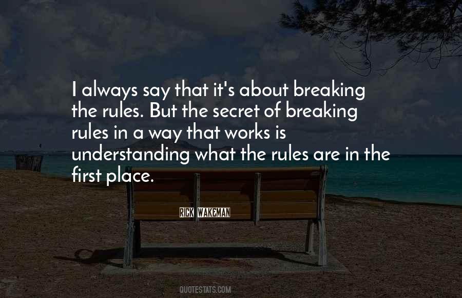 Quotes About Breaking The Rules #220576