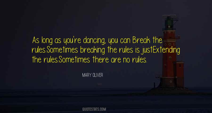 Quotes About Breaking The Rules #558669