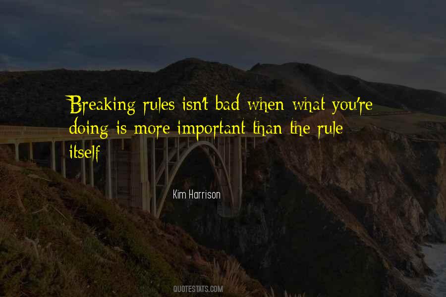 Quotes About Breaking The Rules #763079