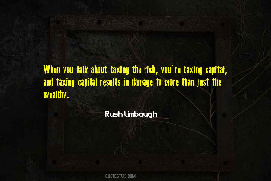Quotes About Taxing The Rich #1765083