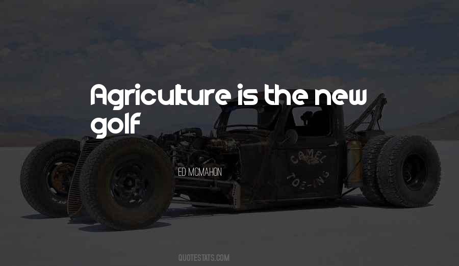 Quotes About Agriculture #1223253