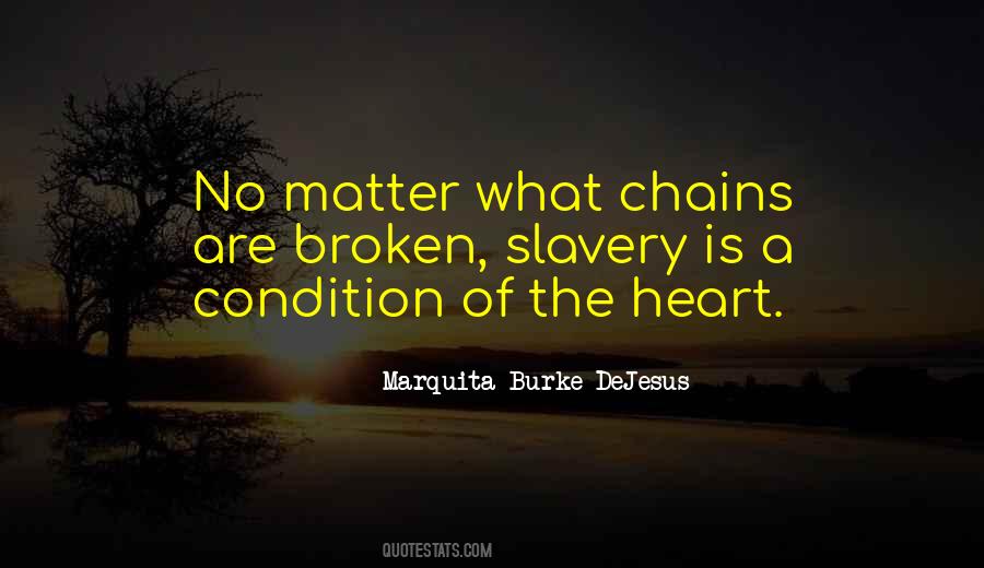 Quotes About Slavery And Chains #1084626